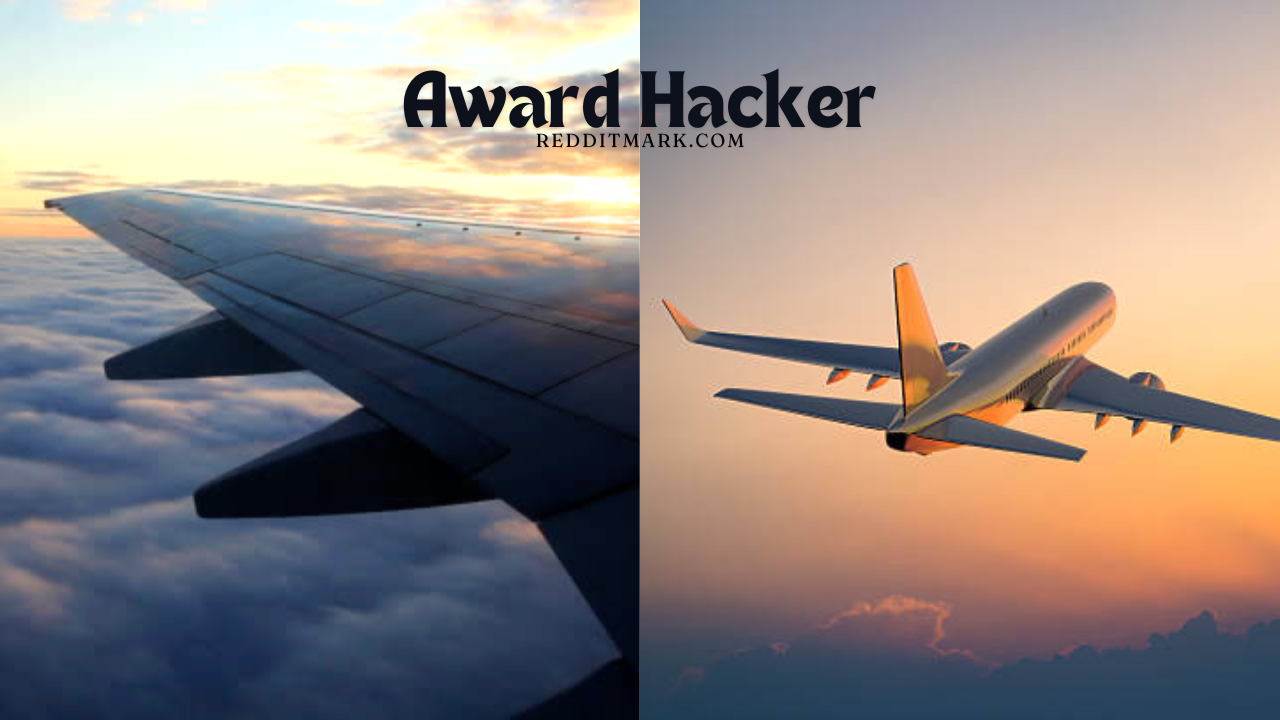 Award Hacker: Your Ultimate Tool for Finding the Best Award Flights